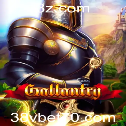 Gallantry: Explorando o Mundo do Jogo e a Aposta 38v Bet